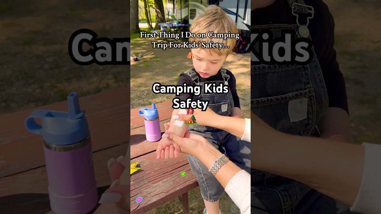 Viral Camping Kids Safety Tips Mom needs to know #kidssafety #camping #campingwithkids #safety