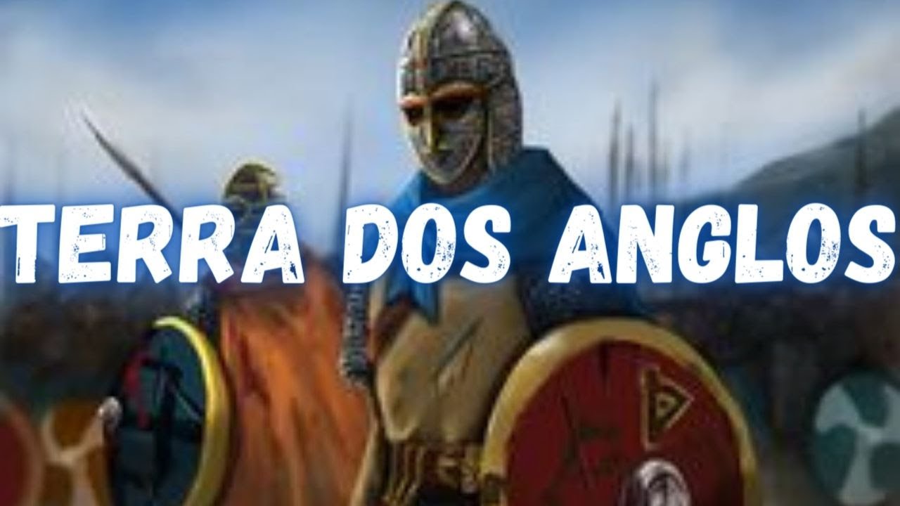 Anglos - A Origem Da Inglaterra