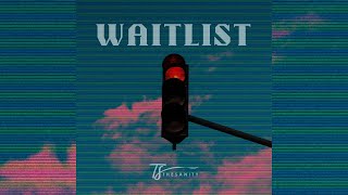 Waitlist Music Video