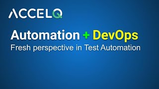 AccelQ 初心者向けチュートリアル 1 | AccelQ とは | DevOps による自動化