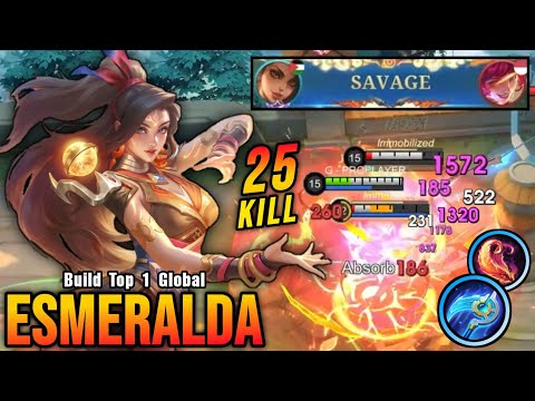 SAVAGE + 25 Kills!! Esmeralda Insane One Shot Damage Build!! - Build Top 1 Global Esmeralda ~ MLBB