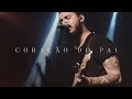 Coração Do Pai Ao Vivo Central 3