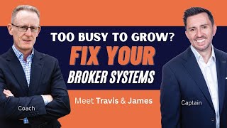 Scale Your Brokerage | How to Build Systems That Save You Time and Money | Captain & the Coach