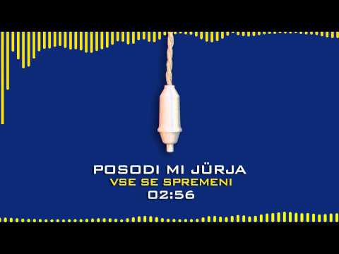 Posodi mi jűrja - Vse se spremeni (Ugasnite luči)