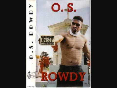 O.S. Rowdy - Rowdy