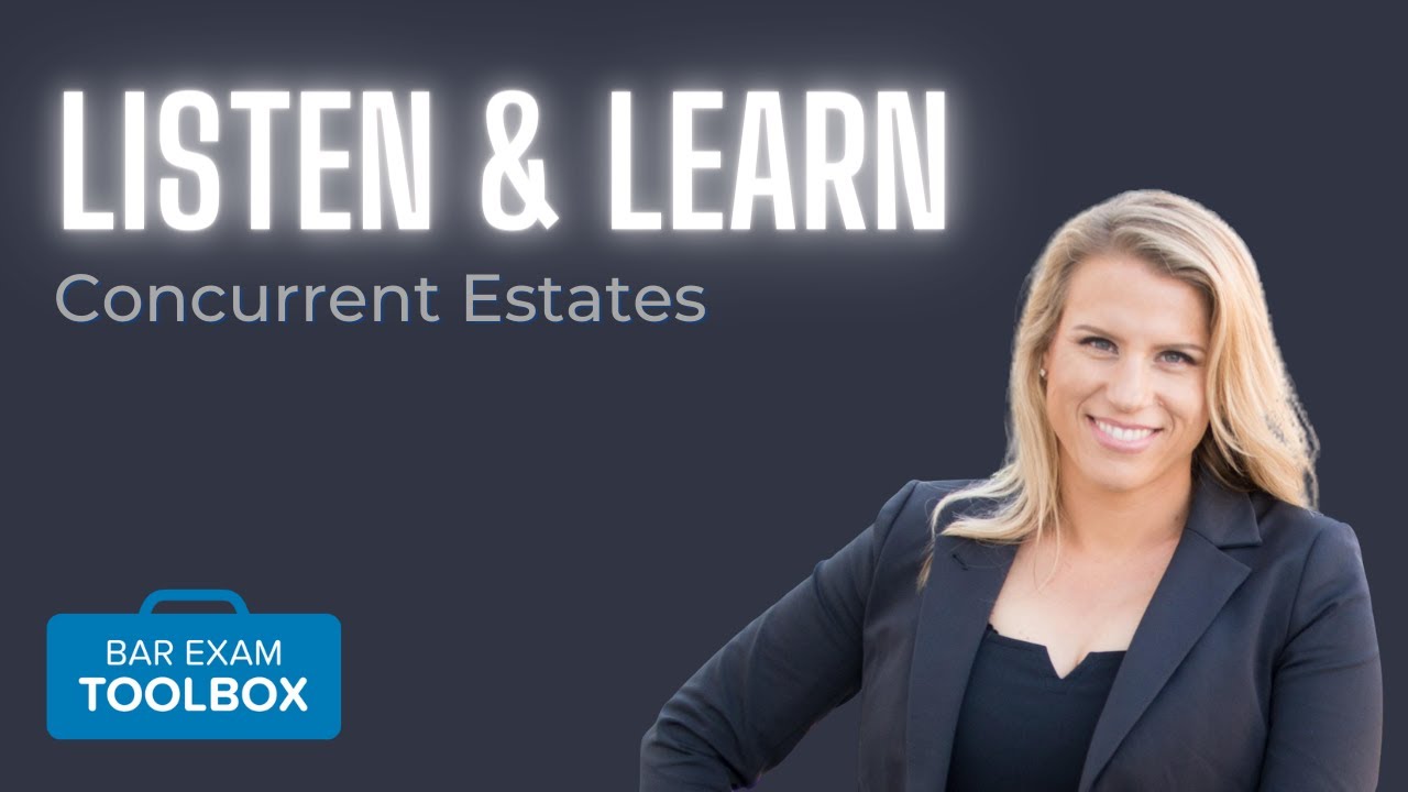 Concurrent Estates (Property) - Listen & Learn