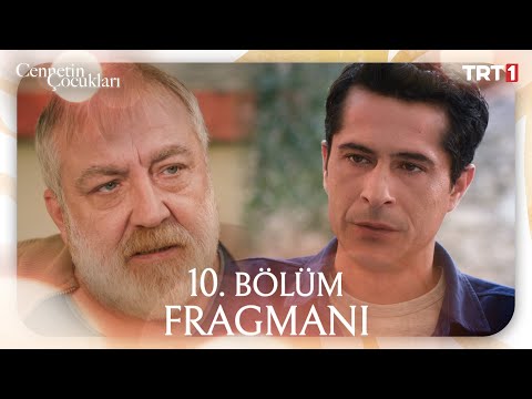 Cennetin Çocukları 10. Bölüm Fragmanı
