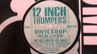 12inch Thumpers Vinyl Coup To The Bone
