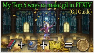 My Top 5 ways to make gil in FFXIV