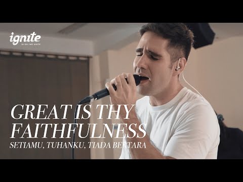 Great Is Thy Faithfulness (PKJ 138 - SetiaMu, Tuhanku, Tiada Bertara) // Josh Kunze