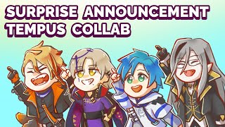【TEMPUS COLLAB】Surprise Announcement