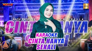Download lagu Karaoke - Cinta Hanya Sekali (Nazia Marwiana - Adella) mp3