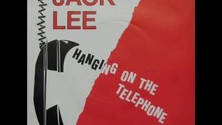Jack Lee   Hanging On The Telephone 1982 single