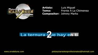 Luis Miguel FRENTE A LA CHIMENEA karaoke