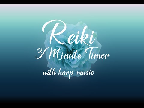 Reiki Timer - Reiki Healing Music with 3 minute bell timer ~ 24 Positions