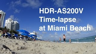 SONY HDR-AS200V -Time-lapse part1-  at Miami Beach