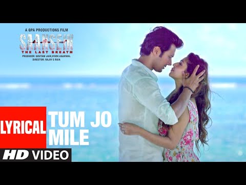 Tum Jo Mile Lyrical | SAANSEIN | Armaan Malik | Rajneesh Duggal, Sonarika Bhadoria