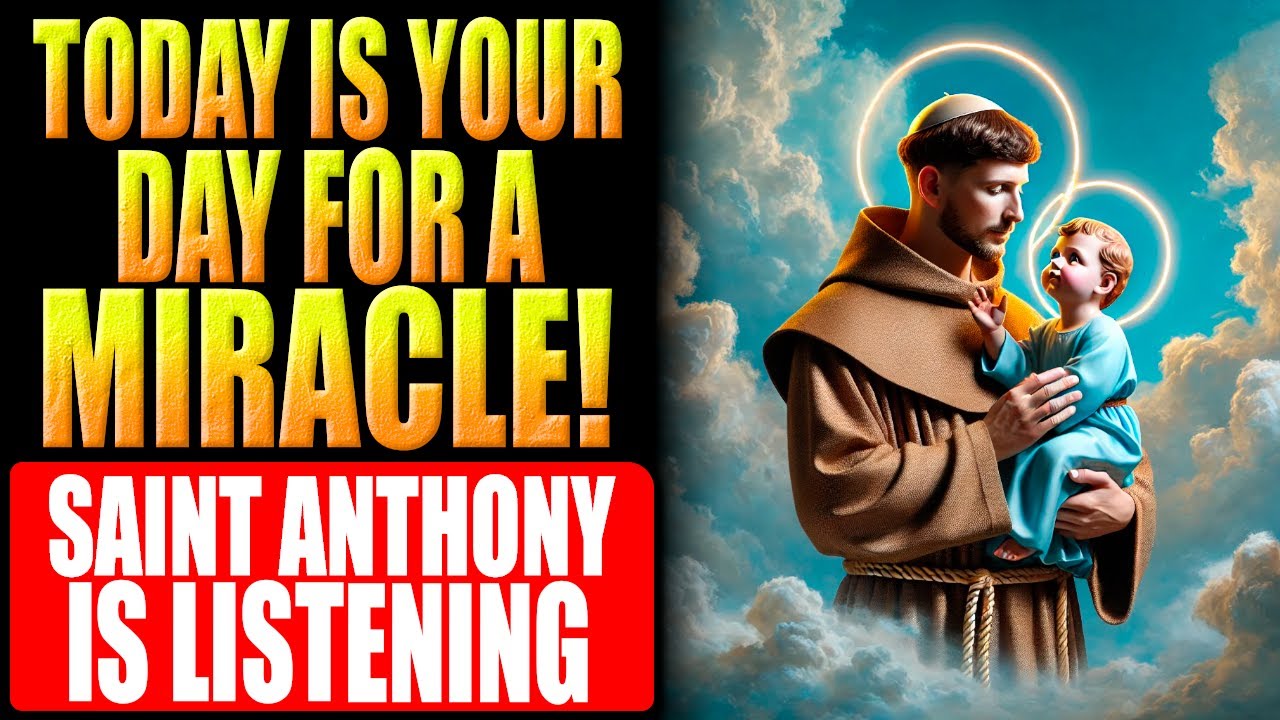 🛑TODAY YOUR WAITING ENDS! ASK FOR YOUR MIRACLE WITH FAITH | Prayer to Saint Anthony of Padua