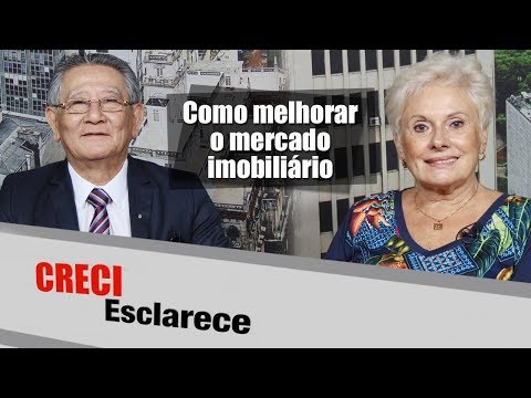 Como melhorar o mercado imobiliário - CRECI Esclarece 329