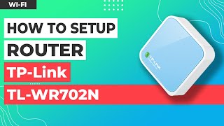 ✅ How to Setup TP-Link TL-WR702N