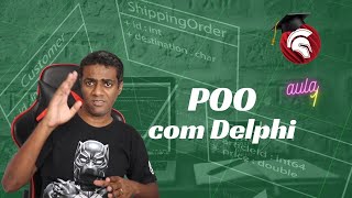 Programação Orientada a Objetos com Delphi - Aula 01