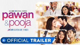 Pawan & Pooja | Official Trailer | Is Love Uncomplicated? | Valentine's Day | MX Original Series