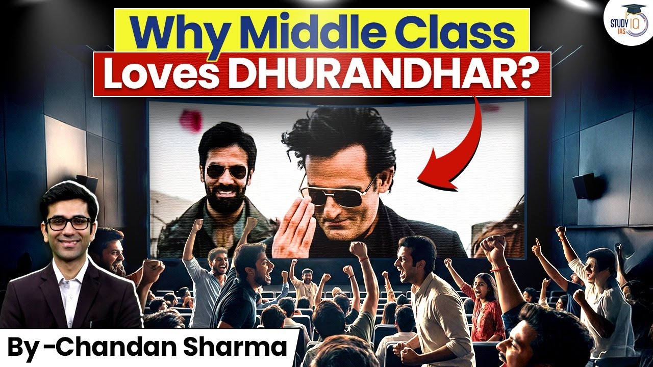 What Makes ‘Dhurandhar’-Style Films So Popular Among India’s Middle Class? | Case Study | StudyIQ