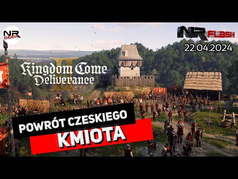 Kingdome Come Deliverance II - NRFlash (22.04.2024)
