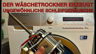 AEG Electrolux Wäschetrockner Tumbler macht starke Schleifgeräusche