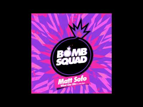 Matt Sofo - What Chu Like (feat.  Pete Hype)