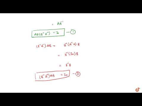If A; B are invertible matrices of the same order; then show that `(AB)^-1 = B^-1 A^-1`