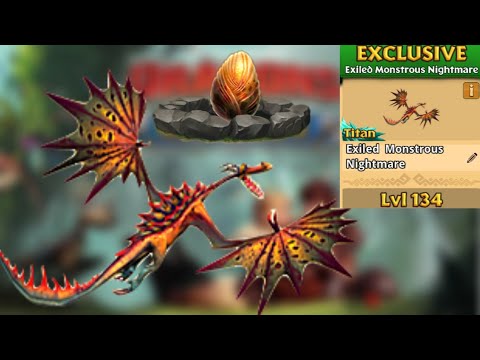 Exiled Monstrous Nightmare Max Level 134 Titan Mode -  Dragons Rise of Berk