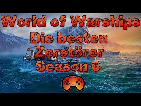 Die besten Zerstörer für Ranked Season 6 - World of Warships - Gameplay - German - World of Warships