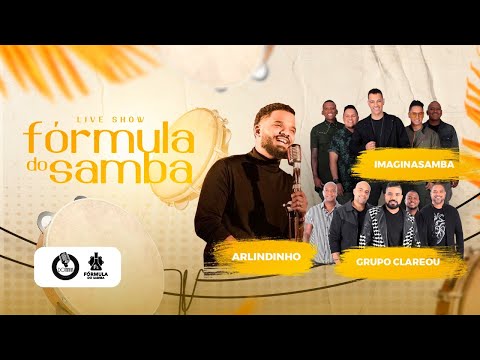 LIVE SHOW FORMULA DO SAMBA feat ARLINDINHO | GRUPO CLAREOU | IMAGINASAMBA #FormulaDoSamba