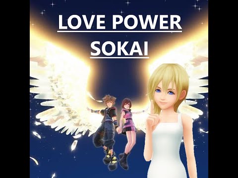 Kingdom Hearts - Love Power - Disenchanted ROUGH DRAFT