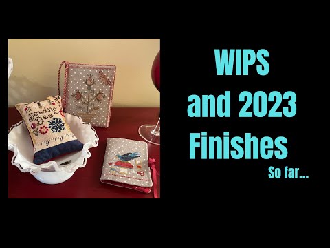WIP Parade and 2023 cross stitch finishes - Flosstube #2