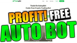 TradePilot - Trade On Auto Pilot Code-Free Crypto Trading Bot!