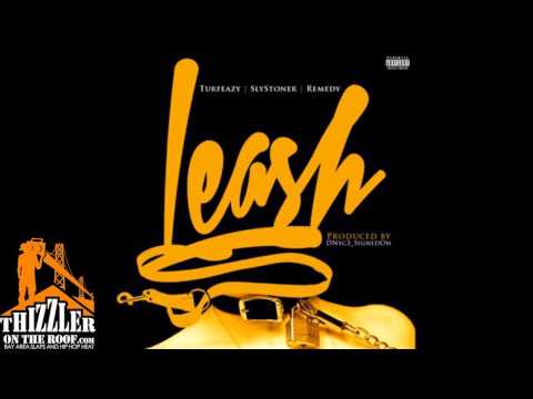 Turfeazy Breh x Sly Stoner x Remedy - Leash [Prod. By Dnyc3 Of League Of Starz] [Thizzler.com]