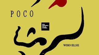 Poco - Who Else (LYRICS)