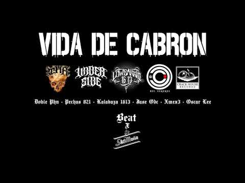VIDA DE CABRON / THR CRU2, US821, LOW BARRIO 1613, ODC & CRACK HOUSE (Klowi Beat)