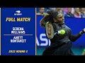 Serena Williams Vs Anett Kontaveit Full Match 2022 US Open Round 2