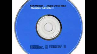 Sam Mollison - Always On My Mind (Tall Paul Mix)