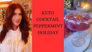 HOLIDAY COCKTAIL KETO PEPPERMINT HOLIDAY