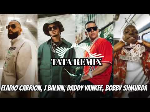 Eladio Carrion, J Balvin, Daddy Yankee, Bobby Shmurda - TATA REMIX ( Lyrics )