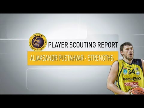 Aliaksandr Pustahvar Scouting Report - Strengths 2018