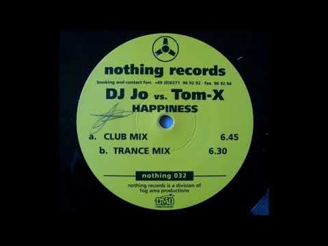 DJ Jo vs. Tom-X - Happiness (Club Mix) -2001-
