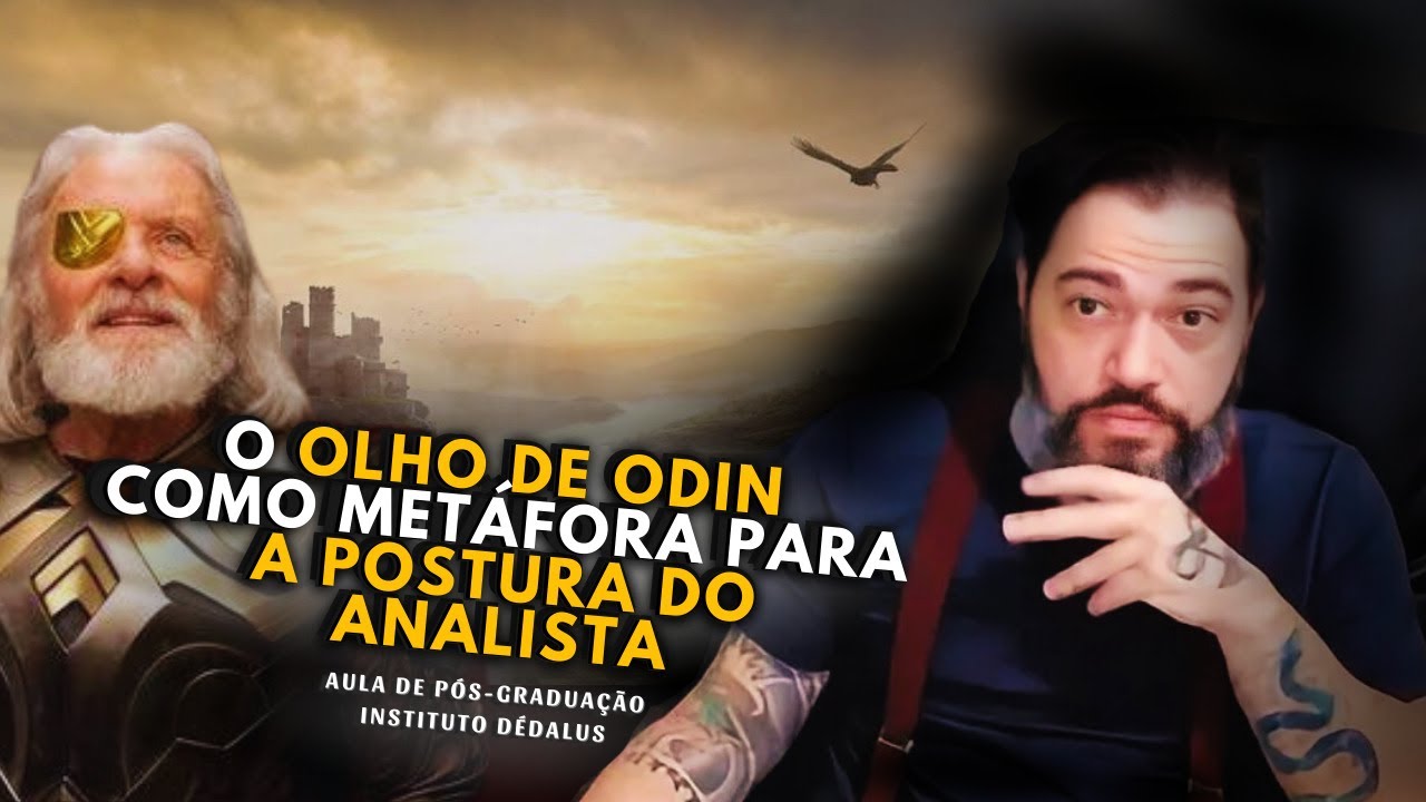 O olho de Odin como metáfora para a postura do analista