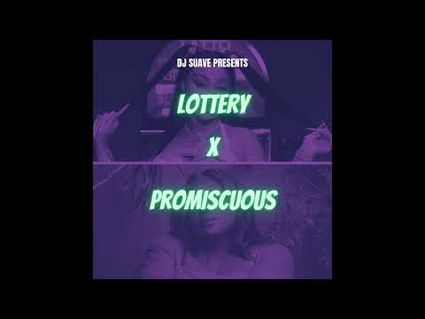 Promiscuous x Lottery (DJ Suave Mashup)