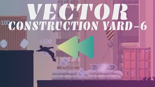 How would Vector | Classic | Construction Yard | Level 6 look in Reverse