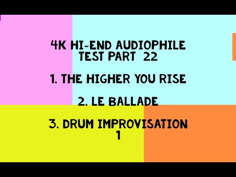 4K Hi-End Audiophile Test Part 22